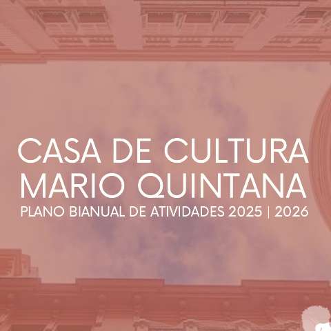 CASA DE CULTURA MÁRIO QUINTANA - (Rouanet)